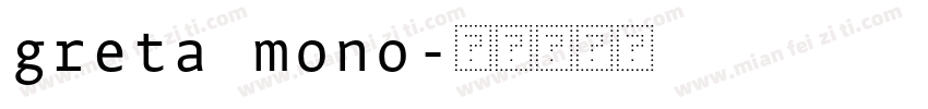 greta mono字体转换